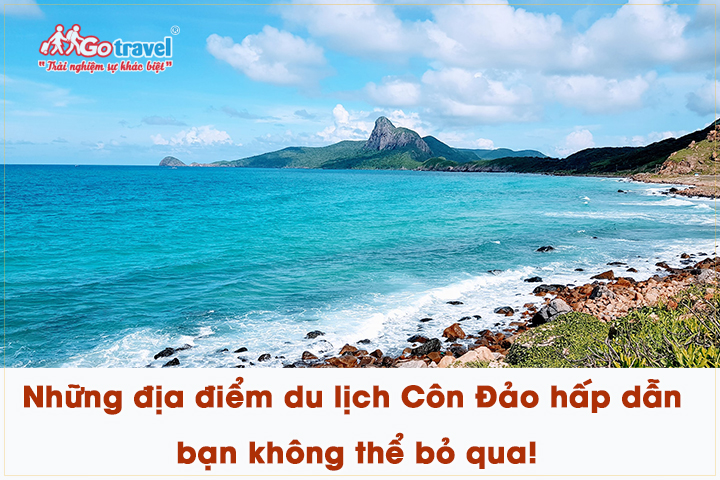Những địa điểm du lịch Côn Đảo hấp dẫn bạn không thể bỏ qua!