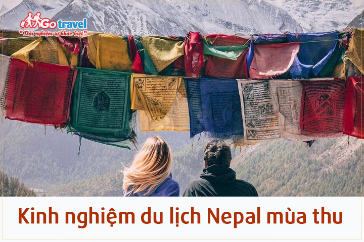Kinh nghiệm du lịch Nepal mùa thu