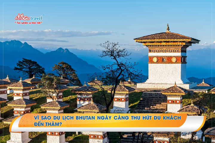 Vì sao du lịch Bhutan ngày càng thu hút du khách đến thăm?
